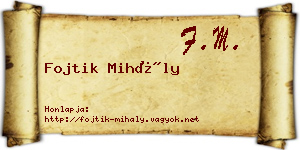 Fojtik Mihály névjegykártya